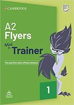 A2 Flyers Mini Trainer with Audio Download 1st Edition